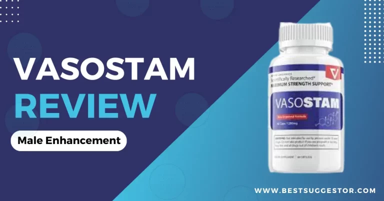 Vasostam Reviews – Find Out What All The Hype Is About?