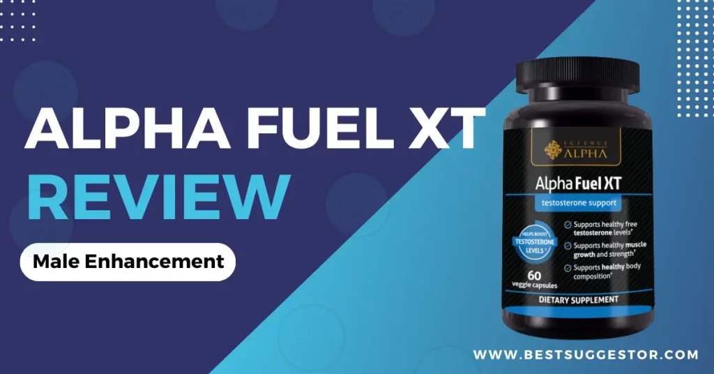 Alpha Fuel XT Male Enhancement Product Review