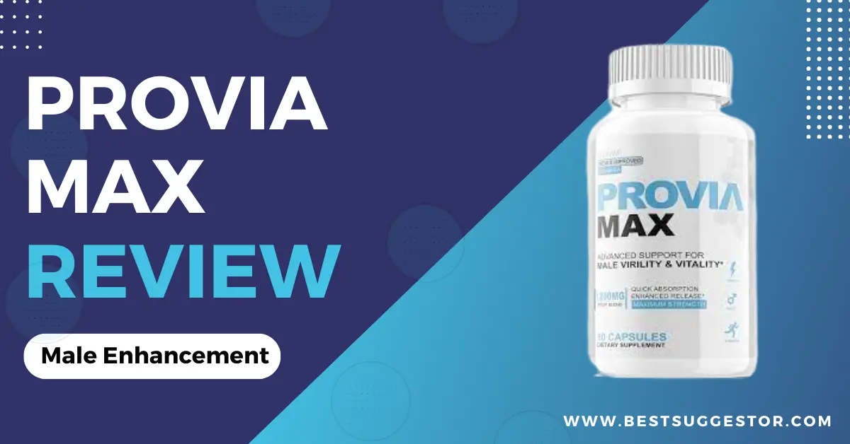 Provia Max Male Enhancement Pills Review