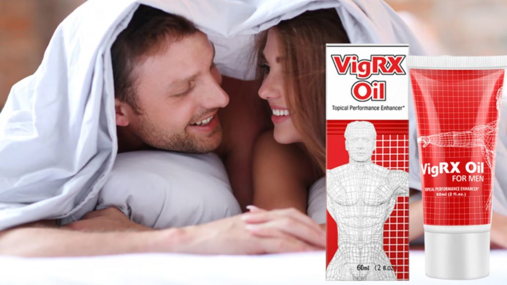 VigRx Oil vs. VigRX Plus Pill – How Does It Work?