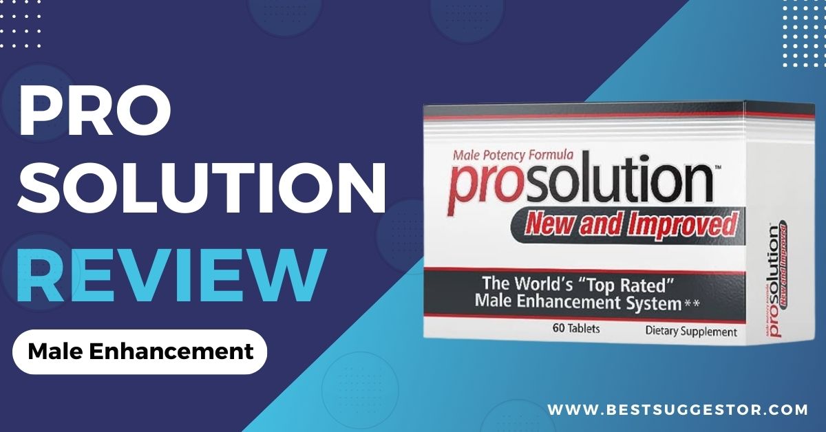 Prosolution Pills male enhancement pills