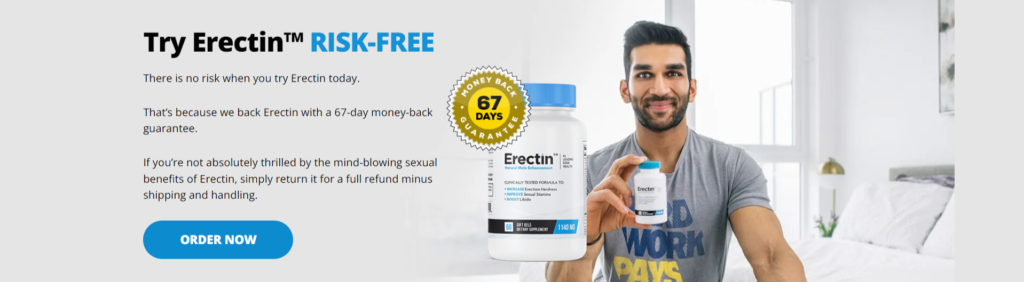 Try Erectin™ RISK-FREE