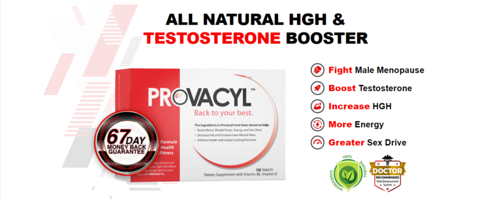 ALL NATURAL HGH & TESTOSTERONE BOOSTER - Provacyl