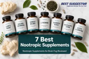 7 Best Nootropic Supplements for Brain Fog Reviewed (2026)